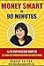 Money Smart In 90 Minutes: ...