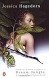 Dream Jungle by Jessica Hagedorn