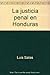 La justicia penal en Honduras (Colección Aula) (Spanish Edition)