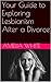 Your Guide to Exploring Lesbianism After a Divorce by Amelia White