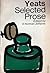 Yeats Selected Prose