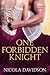 One Forbidden Knight by Nicola Davidson
