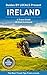 Ireland: By Locals FULL COUNTRY GUIDE - An Ireland Guide Written By An Irish: The Best Travel Tips About Where to Go and What to See in Ireland (Ireland ... Travel, Ireland, Dublin Travel Guide)
