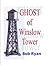 Ghost of Winslow Tower