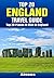 Top 20 Places to Visit in England - Top 20 England Travel Guide (Includes London, Manchester, York, Liverpool, Lake District, Cornwall, Bath, Cotswolds, & More) (Europe Travel Series Book 19)