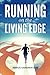 Running on the Living Edge