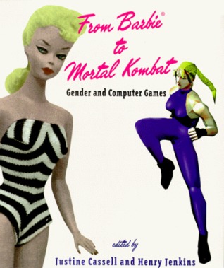 From Barbie to Mortal Kombat: Gender and Computer Games (Paperback)