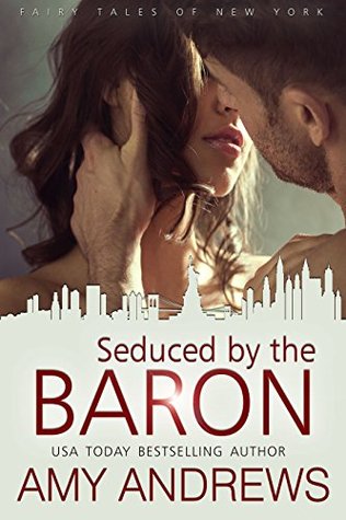 Seduced by the Baron (Fairy Tales of New York, #4)