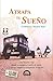 Atrapa tu sueño: Una historia real donde se cumple el sueño de todos, y que nos inspira a conquistar el nuestro