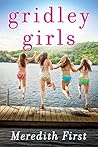 Gridley Girls: A ...