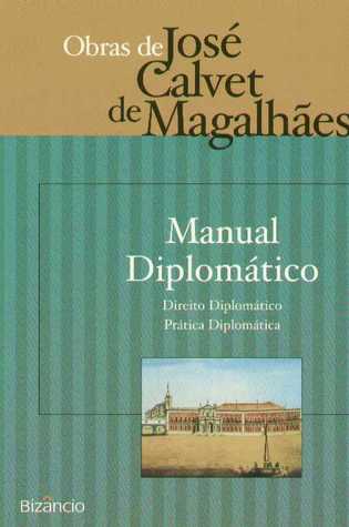Manual Diplomático - Direito Diplomático, Prática Diplomática