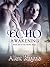 Echo: Awakening (Book One of the ECHO Saga)