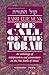 The Call of the Torah: Volume 1: Bereishis