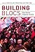 Building Blocs: How Parties Organize Society