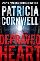 Depraved Heart Scarpetta 23 By Patricia Cornwell