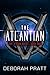 The Atlantian by Deborah M. Pratt The Atlantian by Deborah M. Pratt