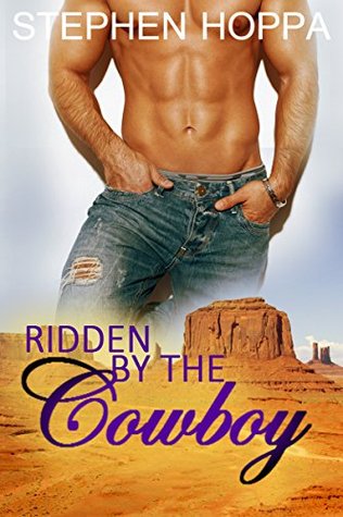 Ridden by the Cowboy (Kindle Edition)