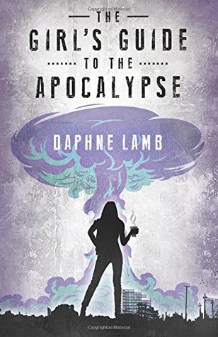 The Girl's Guide to the Apocalypse (Paperback)