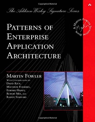 Patterns of Enterprise Application Architecture (Hardcover)