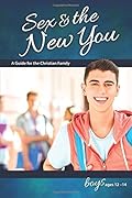 Sex & the New You: For Boys Ages 12-14 - Learning about Sex (Learning about Sex