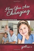 How You Are Changing: For Girls 9-11