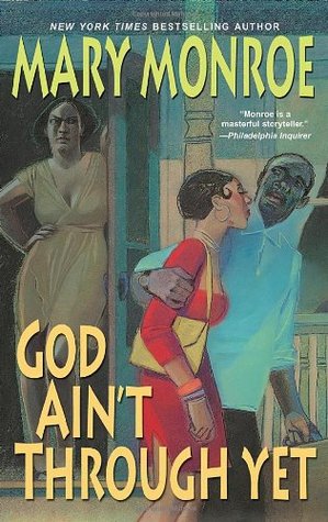God Ain't Through Yet (God Don't Like Ugly, #5)
