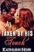 Taken by his Touch