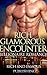Rich, Glamorous Encounter