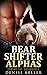 Bear Shifter: Bear Shifter Alphas - Taming the Untameable: (Bear Shifter, Bear Shifter Romance, Bear Shifter Erotica, Bear Shifter Paranormal Romance, Bear Shifter Series)