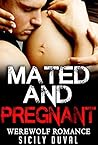 Mated and Pregnant