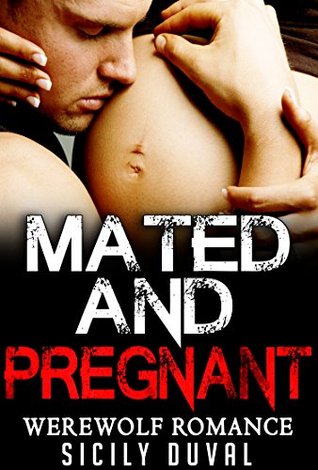 Mated and Pregnant (Kindle Edition)