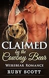 Claimed by the Cowboy Bear Claimed by the Cowboy Bear