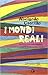 I mondi reali