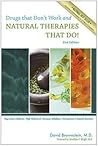Drugs That Don't Work and Natural Therapies That Do by David Brownstein