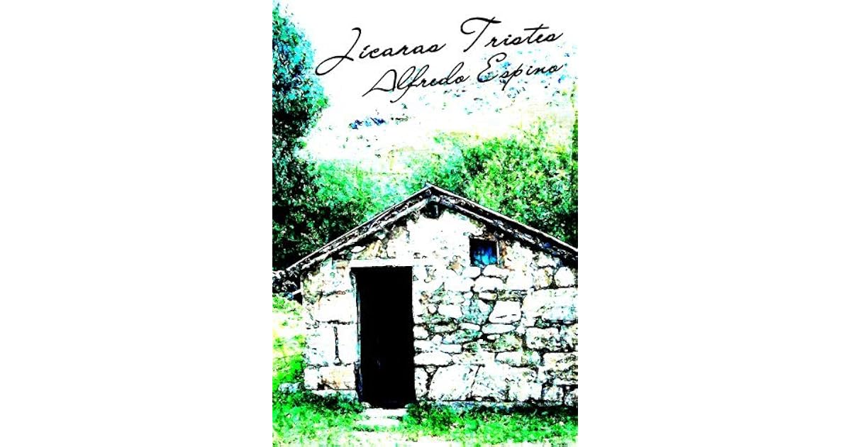 Jícaras Tristes by Alfredo Espino