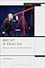 Brecht in Practice: Theatre, Theory and Performance (Methuen Drama Engage)