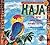 Haja: The Bird Who Was Afraid to Fly: Storybook from Musical Tales for Modern Minds (Musical Tales for Modern Minds)
