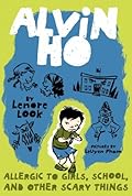 Allergic to Girls, School, and Other Scary Things (Alvin Ho, #1)