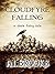 Cloudfyre Falling: A Dark F...
