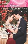 The Prince's Christmas Vow by Jennifer Faye