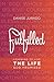 Fulfilled: Learning to Live the Life God Promised