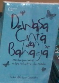 Dewasa, Cinta, dan Bahagia