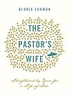 The Pastor's Wife: Strengthened by Grace for a Life of Love Book cover for The Pastor's Wife: Strengthened by Grace for a Life of Love