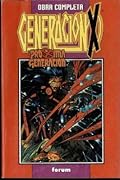 Generación X / Próxima Generación: Obra Completa