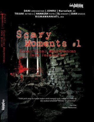 Scary Moment #1: Kisah-Kisah Menyeramkan Para Facebooker