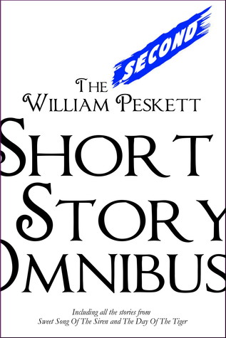 The Second William Peskett Short Story Omnibus
