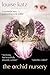 The Orchid Nursery by Louise Katz