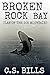 Broken Rock Bay (Clan of th...