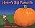 Henry's Big Pumpkin