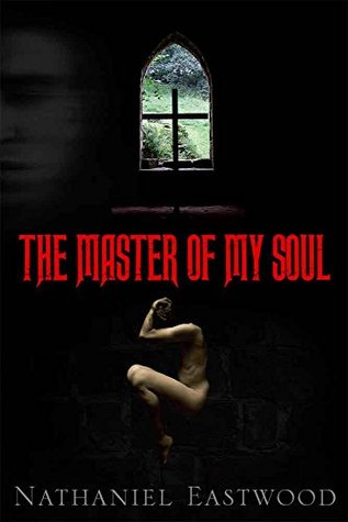 The Master of My Soul (Kindle Edition)